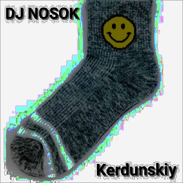 DJ NOSOK &amp; Kerdunskiy - Носок