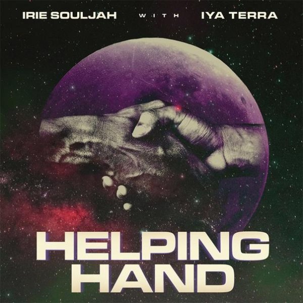 Irie Souljah &amp; Iya Terra - Helping Hand
