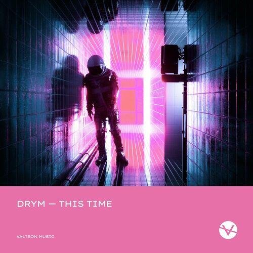 DRYM - This Time (Extended Mix)