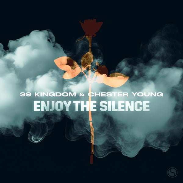 Chester Young, 39 Kingdom - Enjoy The Silence (Extended Mix)