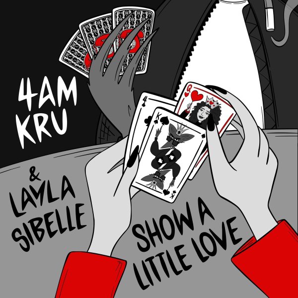4am Kru, Layla Sibelle - Show A Little Love