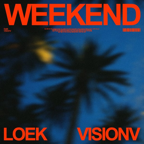 LOEK &amp; VisionV - Weekend (Extended Mix)