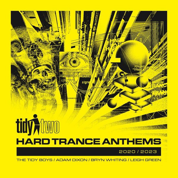 Bryn Whiting - Tidy Two Hard Trance Anthems (Continuous Mix)