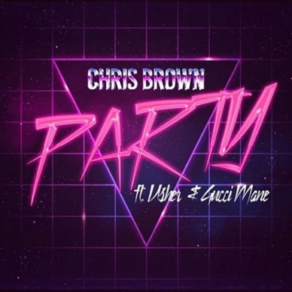 Chris Brown - Party (feat. Usher &amp; Gucci Mane)