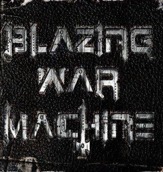 Blazing War Machine - Manu Militari