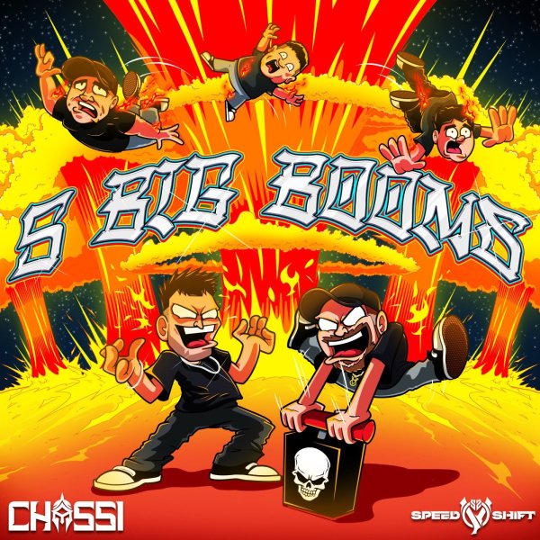 Chassi &amp; SPEEDSHIFT - 5 BIG BOOMS