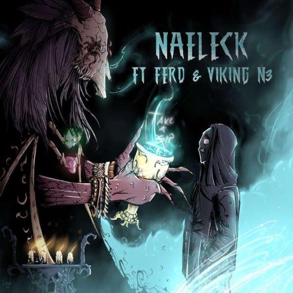 Naeleck ft Ferd &amp; VIKING N3 - Take A Sip (Original Mix)
