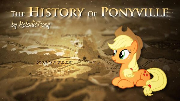 MelodicPony - The History of Ponyville (Orchestral Version)