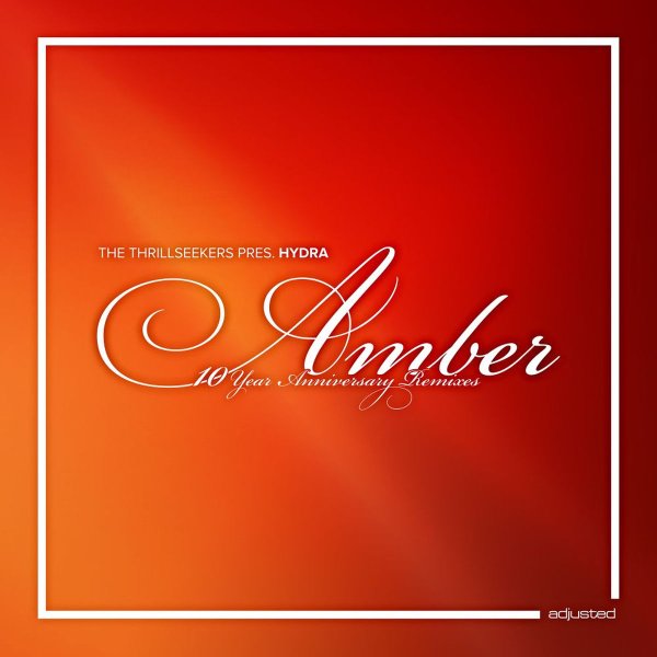 The Thrillseekers Pres. Hydra - Amber (10 Year Anniversary Remixes) (Asteroid Extended Remix)