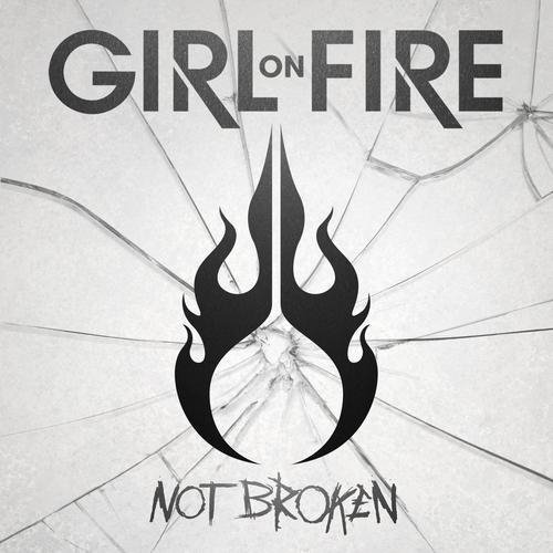 Girl On Fire - Break These Chains