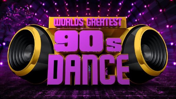 DANCE HITS - World's Greatest Dance Hits 90's