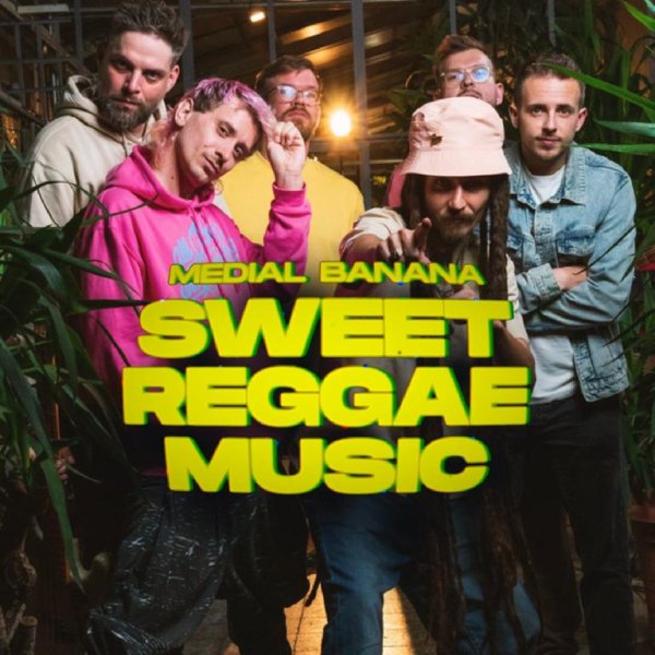 Medial Banana - Sweet Reggae Music