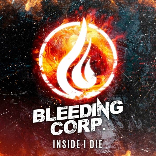 Bleeding Corp. - Inside I Die