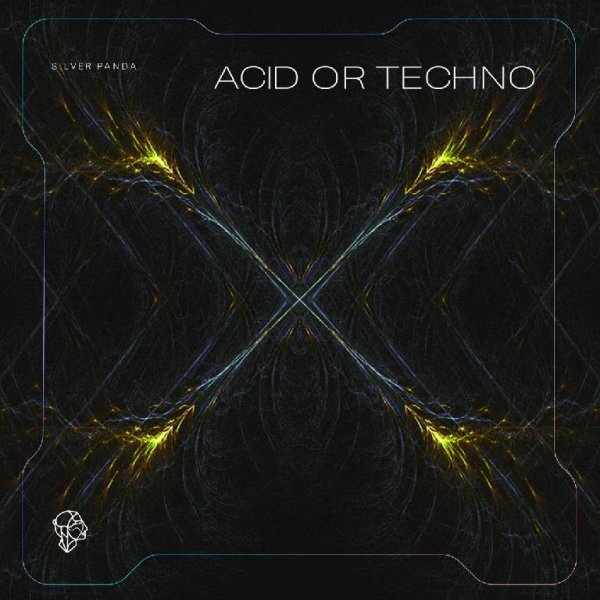 Silver Panda - Acid or Techno (Extended Mix)