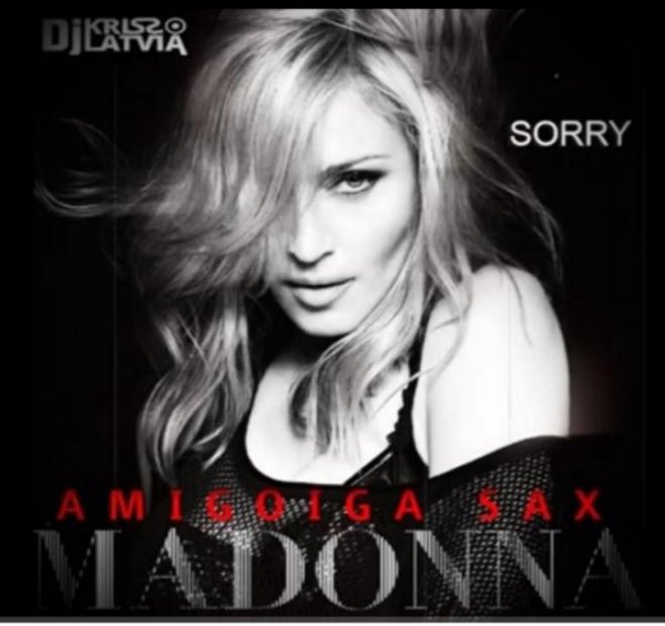 Dj Kriss Latvia &amp; Amigoiga Sax - Sorry (DEEP SAX /COVER MADONNA 2021)