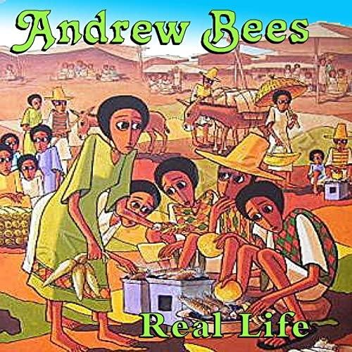Andrew Bees - Real Life