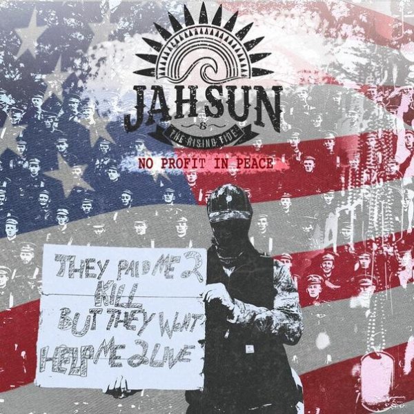 Jah Sun &amp; The Rising Tide - No Profit In Peace