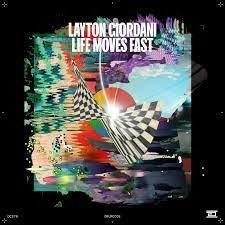 LAYTON GIORDANI - LIFE MOVES FAST