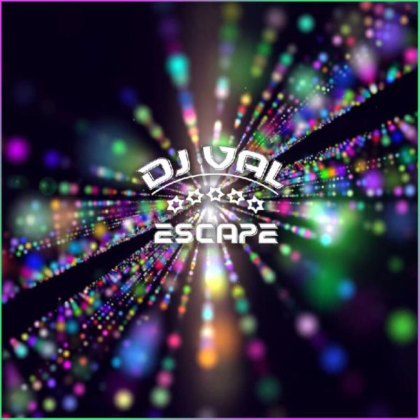 DJ VAL - Escape