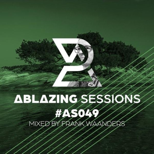 Rene Ablaze - Ablazing Sessions 049 (with Frank Waanders) (25 06 21)