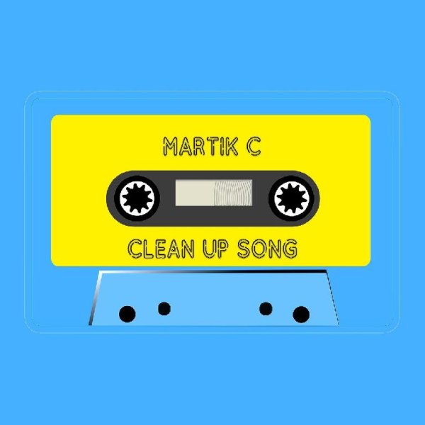 Martik C - Clean up Song