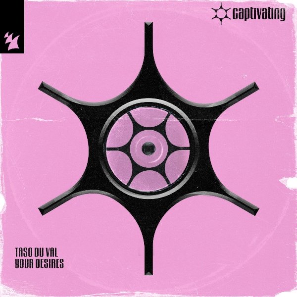 Taso Du Val - Your Desires (Extended Mix)