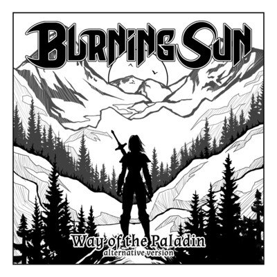 Burning Sun - Way of the Paladin (Alternative Version)