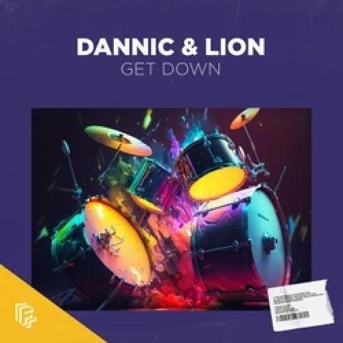 Dannic &amp; Lion - Get Down (Extended Mix)