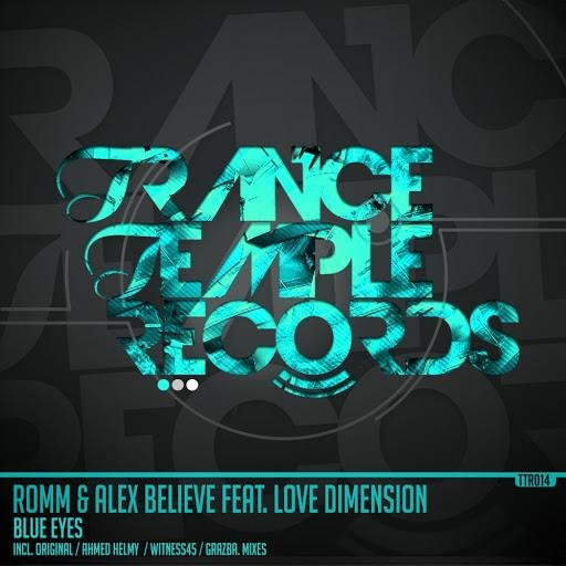Romm  Alex Believe ft. Love Dimension - Blue Eyes Ahmed Helmy Banging Mix 2015