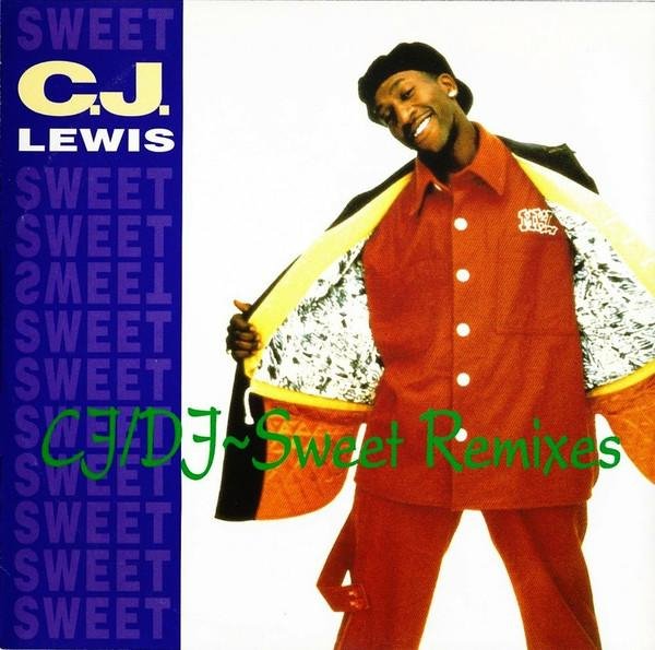 CJ Lewis - CJDJ - Sweet Remixes (1994)