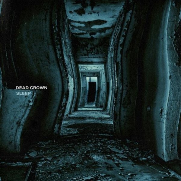 Dead Crown - Sleep
