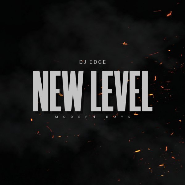 DJ EDGE - New Level (Modern Boys)