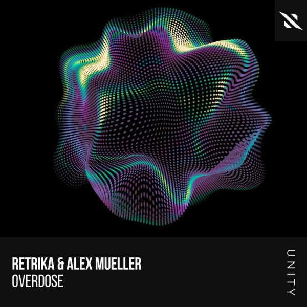 Retrika / Alex Mueller - Overdose (Extended Mix)
