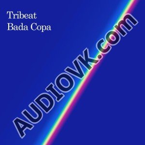Tribeat - Bada Copa