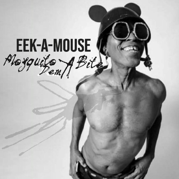 Eak-A-Mouse - Mosquito Dem A Bite