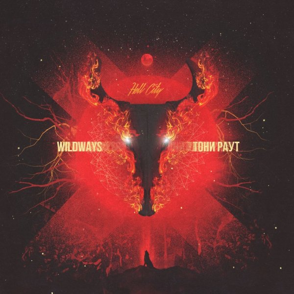 Wildways x Тони Раут - Hell City