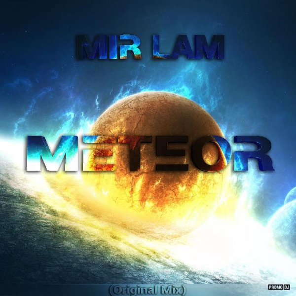 MIR LAM - METEOR Original Mix