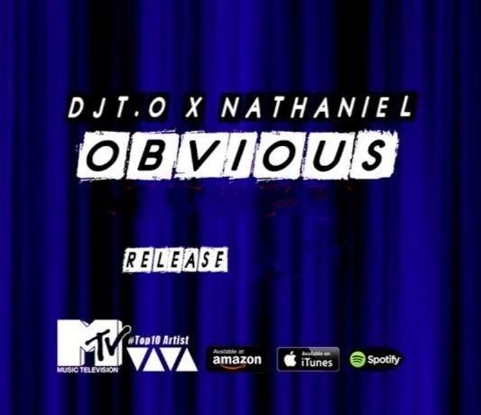 DJ T.O &amp; Nathaniel - #Obvious