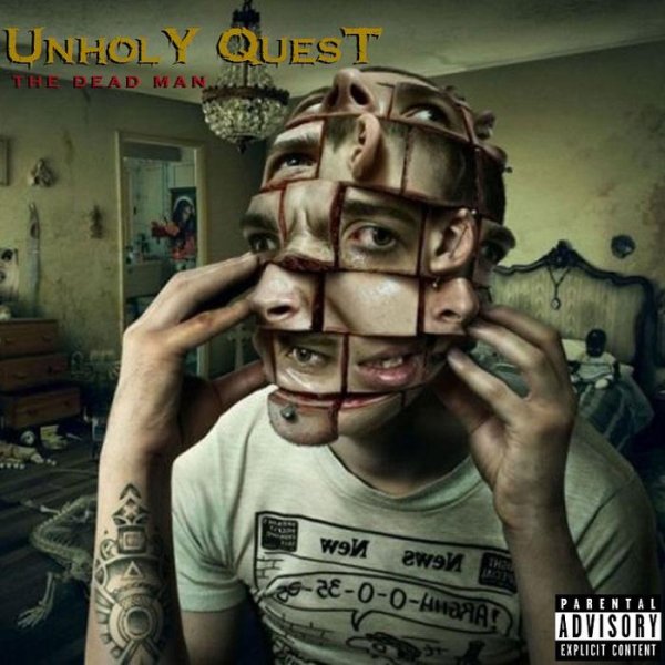 Unholy Quest - Fried From Inside