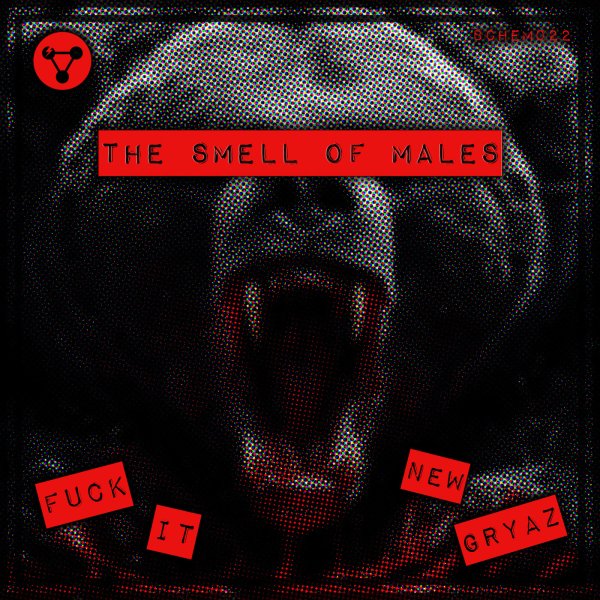 The Smell of Males - New Gryaz (Original Mix)