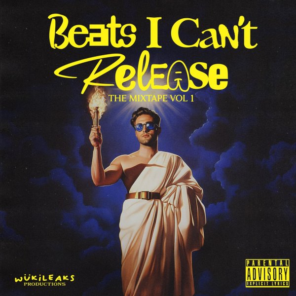 Wuki - Beats I Can't Release Mixtape, Vol. 1