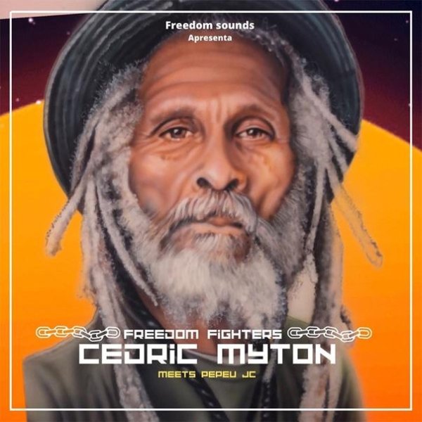 Freedom Sounds, Cedric Myton, PEPEU_JC - Freedom Fighters