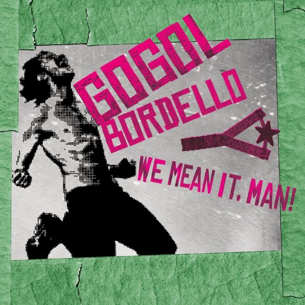 Gogol Bordello - _We_Did_Good_With_The_Good_We_Did