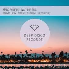 Marc Philippe - Wait For This (Nikko Culture Remix)