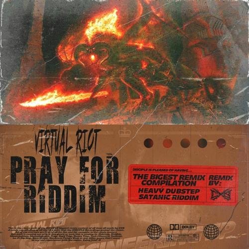 Virtual Riot - Pray For Riddim (CXB Heavy Remix)
