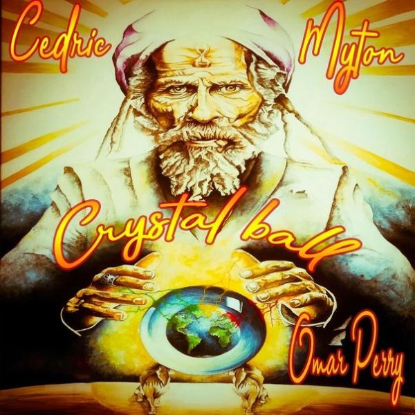 Cedric Myton, Omar Perry, Napthali Koyah - Crystal Ball