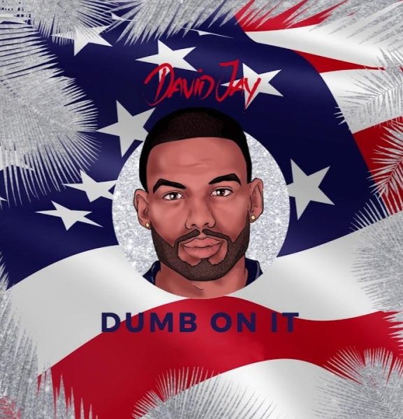 David Jay - #Dumb On It