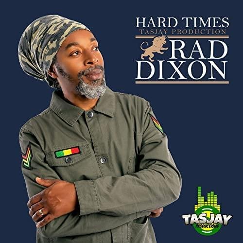 Rad Dixon &amp; Luciano - Times Are Hard