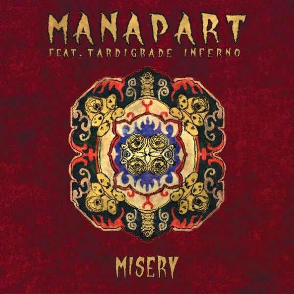 Manapart &amp; Tardigrade Inferno - Misery