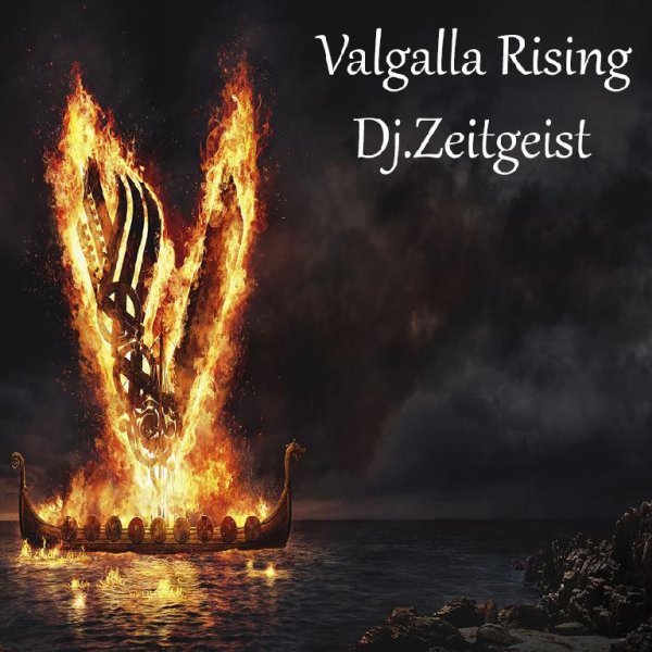Dj.Zeitgeist - Valgalla Rising